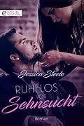 E-Book (epub) Ruhelos vor Sehnsucht von Jessica Steele