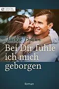 E-Book (epub) Bei Dir fühle ich mich geborgen von Jackie Braun