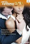 E-Book (epub) Tiffany Extra Hot & Sexy Band 80 von Kira Sinclair, Liz Talley, Karen Rock