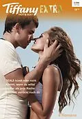 E-Book (epub) Tiffany Extra Hot & Sexy Band 84 von Debbi Rawlins, Maureen Child, Tawny Weber