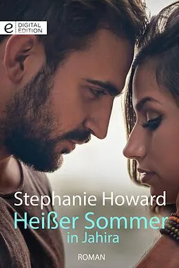E-Book (epub) Heißer Sommer in Jahira von Stephanie Howard