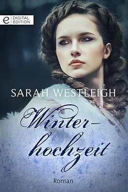 E-Book (epub) Winterhochzeit von Sarah Westleigh