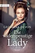 E-Book (epub) Die widerspenstige Lady von Georgina Devon