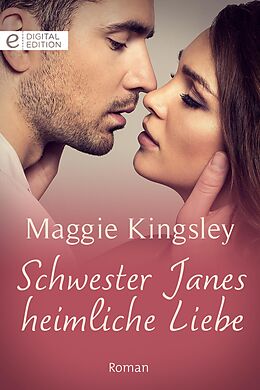 E-Book (epub) Schwester Janes heimliche Liebe von Maggie Kingsley