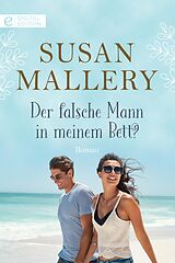 E-Book (epub) Der falsche Mann in meinem Bett? von Susan Mallery