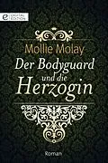 E-Book (epub) Der Bodyguard und die Herzogin von Mollie Molay