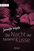 E-Book (epub) Die Nacht der tausend Küsse von Jennifer Mikels