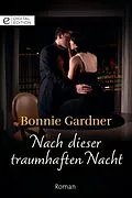 E-Book (epub) Nach dieser traumhaften Nacht von Bonnie Gardner