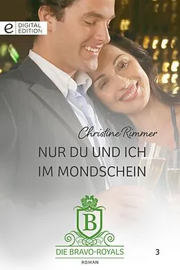 E-Book (epub) Nur du und ich im Mondschein von Christine Rimmer