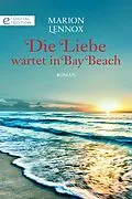 E-Book (epub) Die Liebe wartet in Bay Beach von Marion Lennox