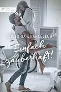 E-Book (epub) Einfach zauberhaft! von Victoria Chancellor