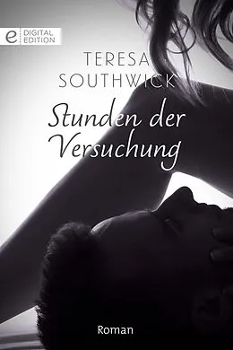 E-Book (epub) Stunden der Versuchung von Teresa Southwick