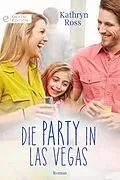 E-Book (epub) Die Party in Las Vegas von Kathryn Ross