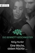 E-Book (epub) Eine Woche, sieben Nächte ... von Kelly Hunter