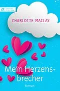 E-Book (epub) Mein Herzensbrecher von Charlotte Maclay