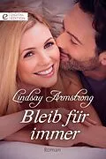 E-Book (epub) Bleib für immer von Lindsay Armstrong
