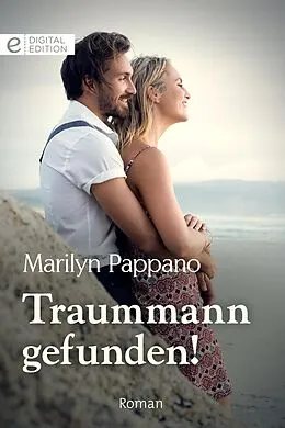 E-Book (epub) Traummann gefunden! von Marilyn Pappano