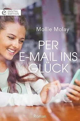 E-Book (epub) Per E-Mail ins Glück von Mollie Molay