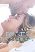 E-Book (epub) Drunter und drüber von Meg Lacey
