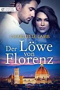 E-Book (epub) Der Löwe von Florenz von Charlotte Lamb