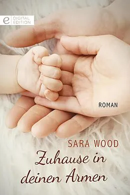 E-Book (epub) Zuhause in deinen Armen von Sara Wood