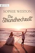 E-Book (epub) Die Strandhochzeit von Sophie Weston