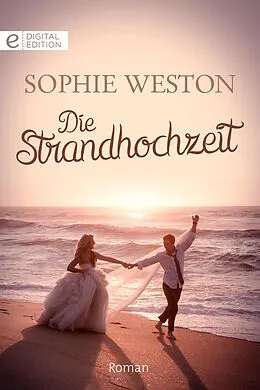 E-Book (epub) Die Strandhochzeit von Sophie Weston