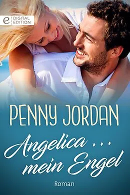 E-Book (epub) Angelica ... mein Engel von Penny Jordan