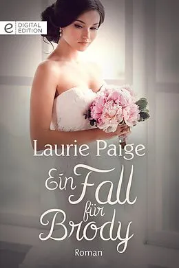 E-Book (epub) Ein Fall für Brody von Laurie Paige