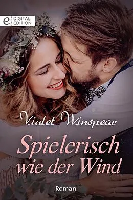 E-Book (epub) Spielerisch wie der Wind von Violet Winspear