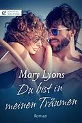 E-Book (epub) Du bist in meinen Träumen von Mary Lyons
