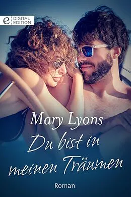 E-Book (epub) Du bist in meinen Träumen von Mary Lyons