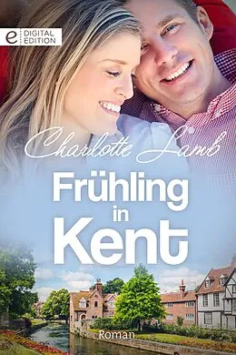 E-Book (epub) Frühling in Kent von Charlotte Lamb