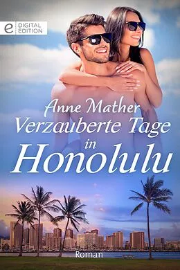 E-Book (epub) Verzauberte Tage in Honolulu von Anne Mather