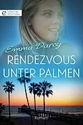 E-Book (epub) Rendezvous unter Palmen von Emma Darcy