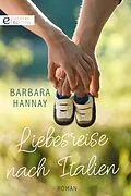 E-Book (epub) Liebesreise nach Italien von Barbara Hannay