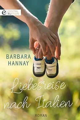 E-Book (epub) Liebesreise nach Italien von Barbara Hannay