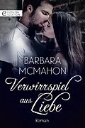 E-Book (epub) Verwirrspiel aus Liebe von Barbara Mcmahon