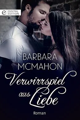 E-Book (epub) Verwirrspiel aus Liebe von Barbara Mcmahon