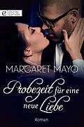 E-Book (epub) Probezeit für eine neue Liebe von Margaret Mayo