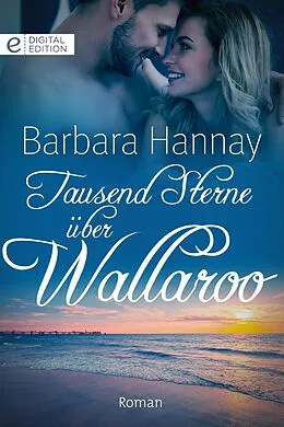 E-Book (epub) Tausend Sterne über Wallaroo von Barbara Hannay