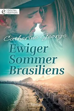 E-Book (epub) Ewiger Sommer Brasiliens von Catherine George