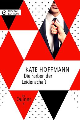 E-Book (epub) Die Farben der Leidenschaft von Kate Hoffmann