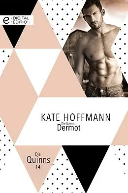 E-Book (epub) Die Quinns: Dermot von Kate Hoffmann