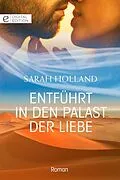 E-Book (epub) Entführt in den Palast der Liebe von Sarah Holland
