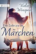 E-Book (epub) Eine Liebe wie im Märchen von Violet Winspear