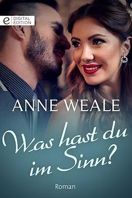 E-Book (epub) Was hast du im Sinn? von Anne Weale