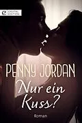 E-Book (epub) Nur ein Kuss? von Penny Jordan