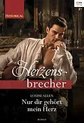 E-Book (epub) Nur dir gehört mein Herz von Louise Allen