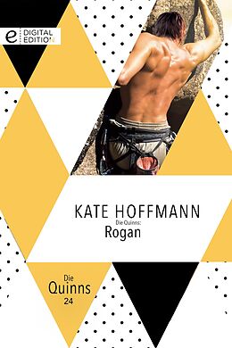 E-Book (epub) Die Quinns: Rogan von Kate Hoffmann